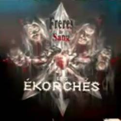 Les Ékorchés : Frère de Sang